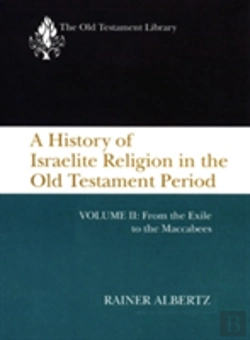 Bertrand.pt - Otl A History Of Israelite Religion, Volume 2