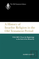 Otl History Of Israelite Religion, Volume 1