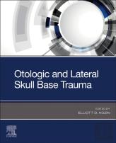 Otologic And Lateral Skull Base Trauma