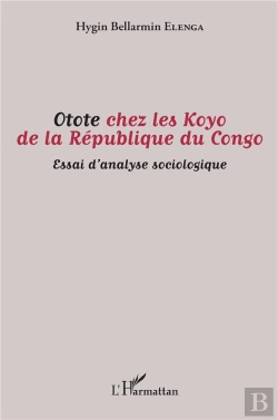 Bertrand.pt - Otote Chez Les Koyo De La Republique Du Congo - Essai D'Analyse Sociologique