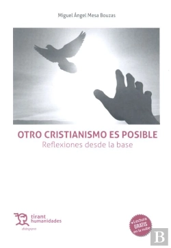 Bertrand.pt - Otro Cristianismo Es Posible. Reflexiones Desde La Base