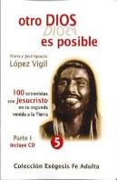 Otro Dios Es Posible I