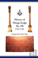 Otsego Lodge No. 138, F. & A.M., Cooperstown, New York