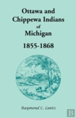 Bertrand.pt - Ottawa And Chippewa Indians Of Michigan,