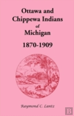Bertrand.pt - Ottawa And Chippewa Indians Of Michigan,