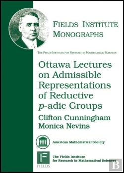 Bertrand.pt - Ottawa Lectures On Admissible Representations Of Reductive P-Adic Groups