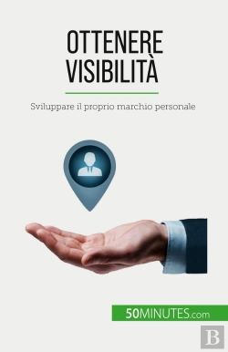 Bertrand.pt - Ottenere Visibilità : Sviluppare Il Proprio Marchio Personale