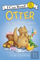 Otter: Oh No, Bath Time!