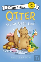 Otter: Oh No, Bath Time!