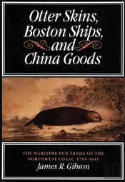 Otter Skins, Boston Ships, And China Goods