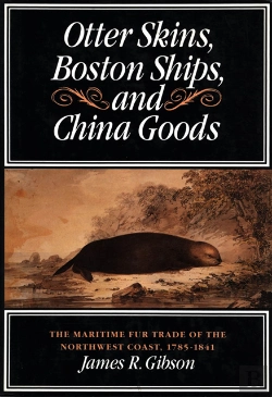 Bertrand.pt - Otter Skins, Boston Ships, And China Goods
