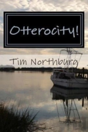 Otterocity!: Bring A Joyful Spirit To Yo