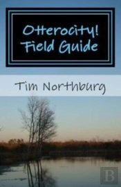 Otterocity! Field Guide: A Pocket Guide