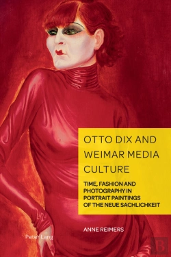 Bertrand.pt - Otto Dix And Weimar Media Culture