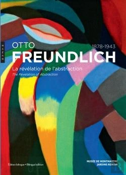 Bertrand.pt - Otto Freundlich, 1878-1943 ; La Révélation De L'Abstraction ; The Revelation Of Abstraction