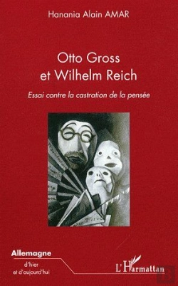 Bertrand.pt - Otto Gross Et Wilhelm Reich ; Essai Contre La Castration De La Pensée