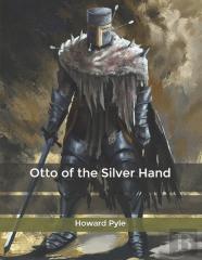 Otto Of The Silver Hand