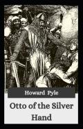 Otto Of The Silver Hand