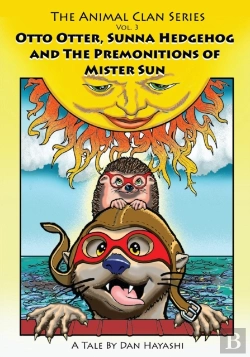Bertrand.pt - Otto Otter, Sunna Hedgehog & The Premonitions Of Mr. Sun