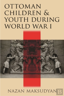 Bertrand.pt - Ottoman Children And Youth During World War I