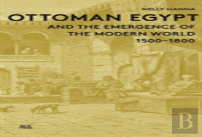 Ottoman Egypt And The Emergence Of The Modern World