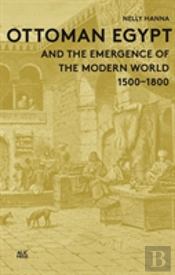 Ottoman Egypt And The Emergence Of The Modern World