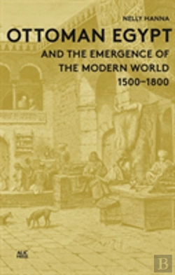 Bertrand.pt - Ottoman Egypt And The Emergence Of The Modern World