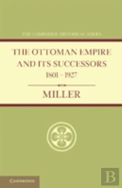 Ottoman Empire And Its Successors 1801â€“1927