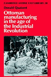 Ottoman Manufacturing In The Age Of The Industrial Revolution