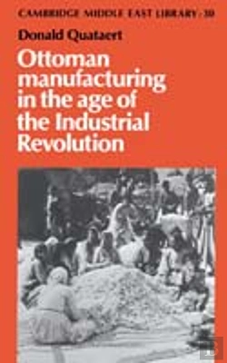 Bertrand.pt - Ottoman Manufacturing In The Age Of The Industrial Revolution
