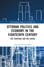 Ottoman Politics And Economy