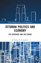 Ottoman Politics And Economy