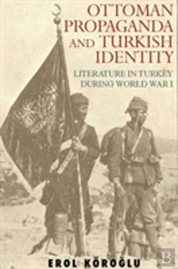 Bertrand.pt - Ottoman Propaganda And Turkish Identity