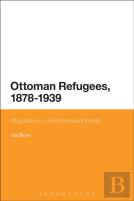 Ottoman Refugees, 1878-1939
