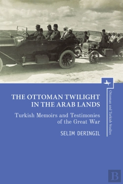 Bertrand.pt - Ottoman Twilight In The Arab Lands