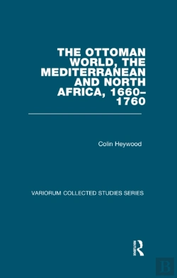 Bertrand.pt - Ottoman World, The Mediterranean And North Africa, 1660-1760