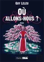 Ou Allons-Nous ?