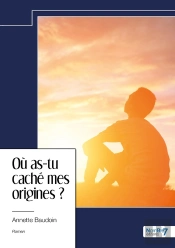 Où As-Tu Caché Mes Origines ?