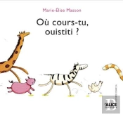 Où Cours-Tu, Ouistiti ?