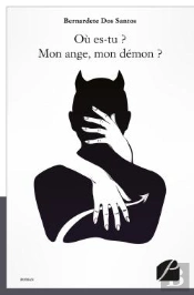 Ou Es-Tu ? Mon Ange, Mon Demon ?