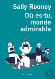 Ou Es-Tu, Monde Admirable ?