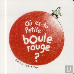 Bertrand.pt - Ou Es-Tu Petite Boule Rouge ?