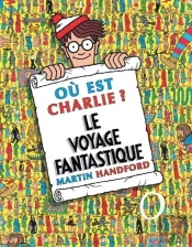 Ou Est Charlie ? Le Voyage Fantastique