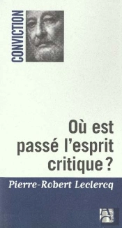Ou Est Donc Passé L'Esprit Critique ?