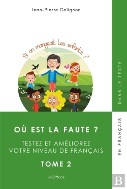 Bertrand.pt - Ou Est La Faute ? Tome 2 : Testez Et Améliorez Votre Niveau De Français