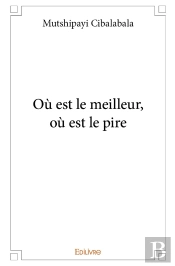 Où Est Le Meilleur, Où Est Le Pire