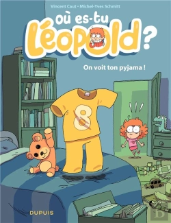 Bertrand.pt - Ou Est Leopold ? T.1 On Voit Ton Pijama !