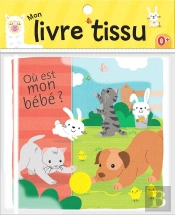 Où Est Mon Bébé ? Mon Livre En Tissu