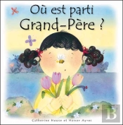 Où Est Parti Grand-Père ? Comment Parler De La Mort À Un Enfant ?