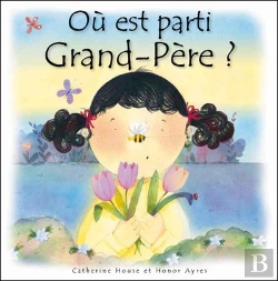 Bertrand.pt - Où Est Parti Grand-Père ? Comment Parler De La Mort À Un Enfant ?